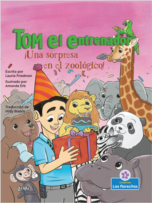 ¡Una sorpresa en el zoológico! (A Zoo Surprise!) by Laurie Friedman, Amanda Erb, Milly Blanco, Gilda Kupferman, 9781039611771