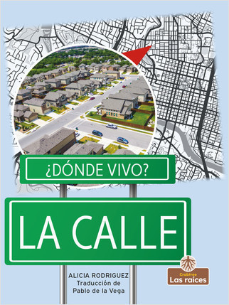 La calle (Street) by Alicia Rodriguez, Pablo de la Vega, Gilda Kupferman, 9781039616974