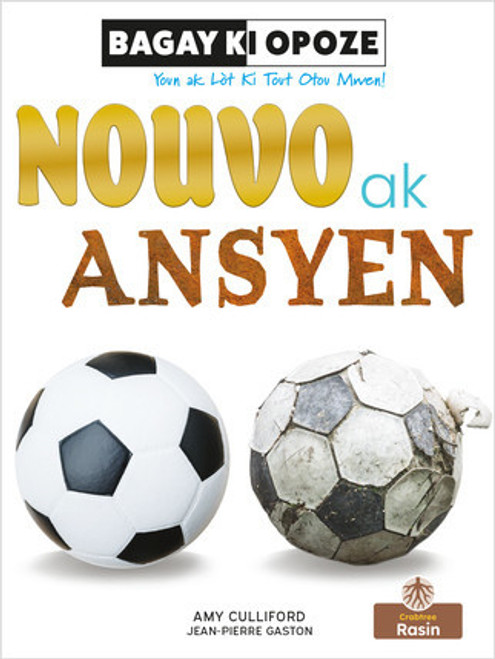 Nouvo Ak Ansyen (New and Old) by Amy Culliford, Jean-Pierre Gaston, Jean-Pierre Gaston, 9781039622555