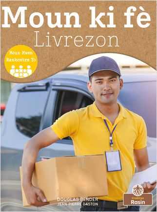 Moun ki fè Livrezon (Delivery Person) by Douglas Bender, Jean-Pierre Gaston, Jean-Pierre Gaston, 9781039622814