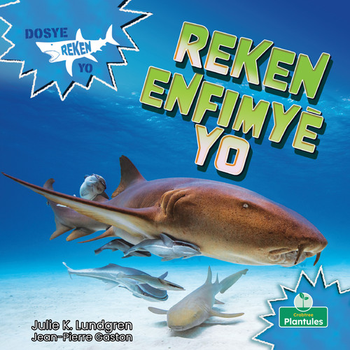 Reken Enfimyè Yo (Nurse Sharks) by Julie K. Lundgren, Jean-Pierre Gaston, 9781039623194