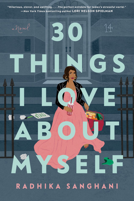 30 Things I Love About Myself by Radhika Sanghani, 9780593335048