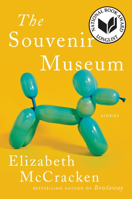 The Souvenir Museum (Stories) - 9780062971258 by Elizabeth McCracken, 9780062971258