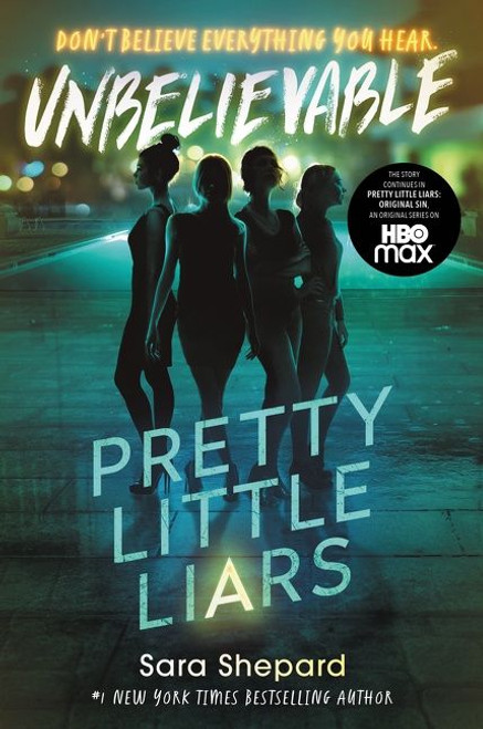 Pretty Little Liars #4: Unbelievable - 9780063144620 by Sara Shepard, 9780063144620