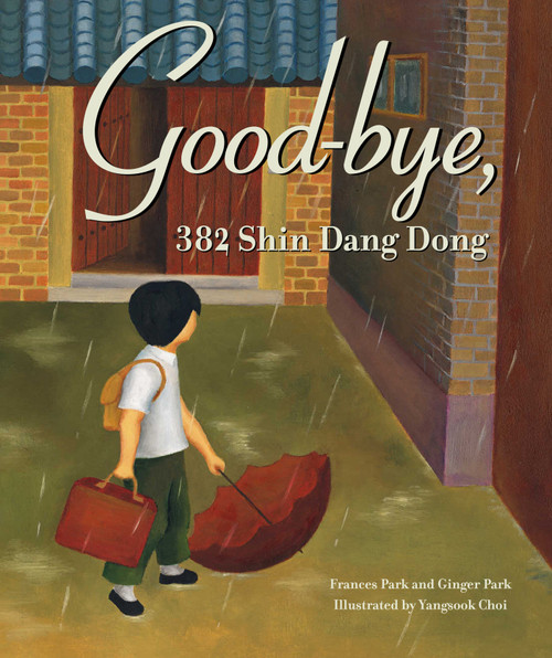 GoodBye, 382 Shin Dang Dong by Frances Park, 9780792279853
