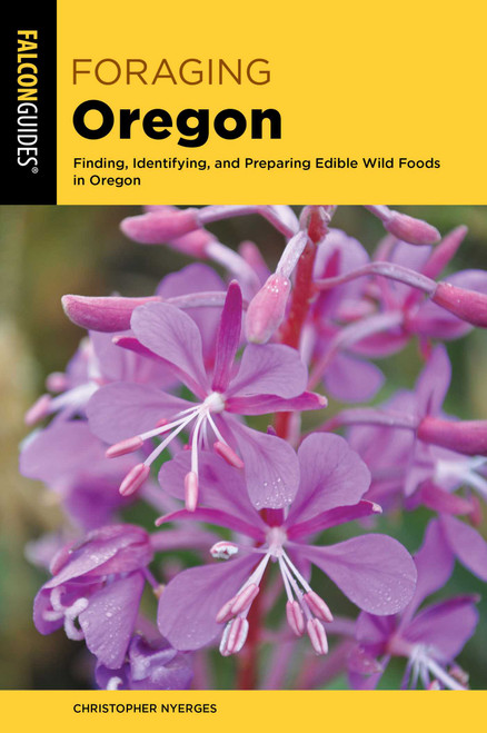 Foraging Oregon - 9781493064458 by Christopher Nyerges, 9781493064458