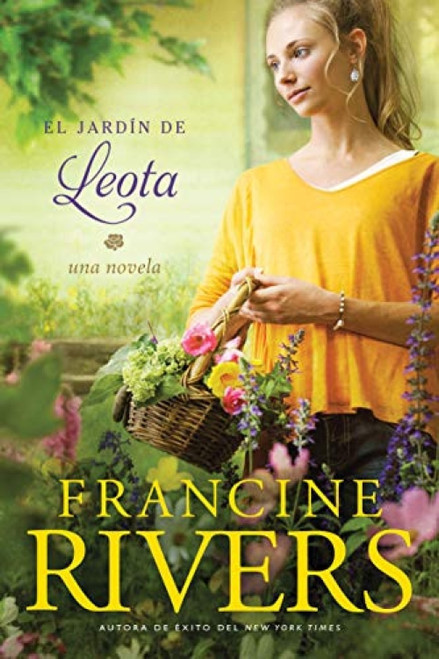 El jardín de Leota (Spanish Edition) by Francine Rivers, 9781496445841