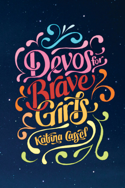 Devos for Brave Girls by Katrina Cassel, 9781496451125