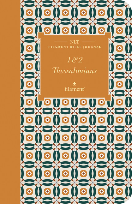 NLT Filament Bible Journal: 1 & 2 Thessalonians (Softcover) by New Living Translation, Tyndale, 9781496458704