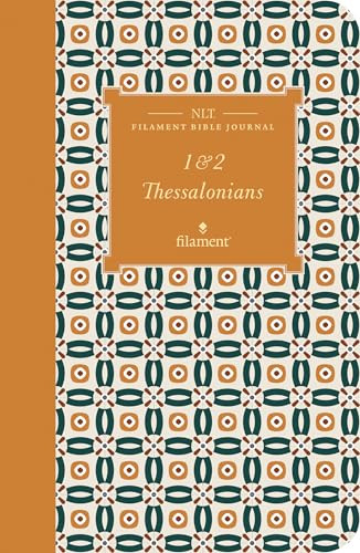 NLT Filament Bible Journal: 1 & 2 Thessalonians (Softcover) by New Living Translation, Tyndale, 9781496458704