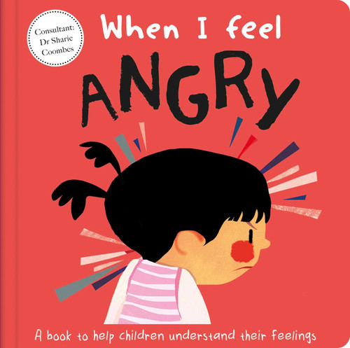 When I Feel Angry (A Book About Feelings) by Sharie  Coombes, Jo Fernihough, 9781839032493