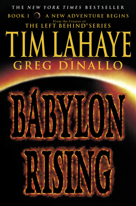 Babylon Rising by Tim LaHaye, Greg Dinallo, 9780553383492