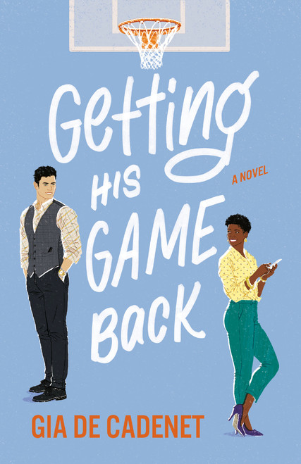 Getting His Game Back (A Novel) by Gia De Cadenet, 9780593356623
