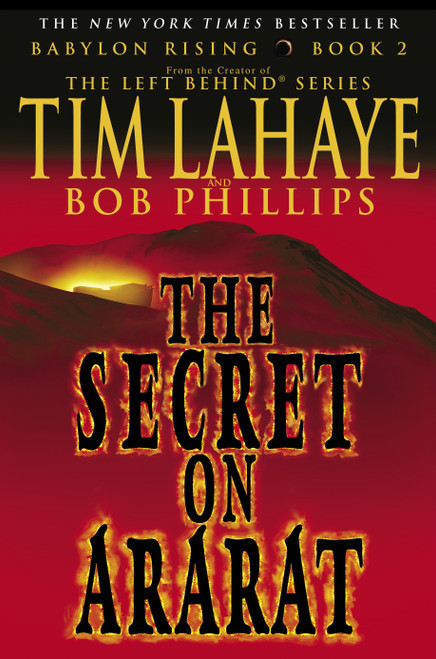 Babylon Rising: The Secret on Ararat by Tim LaHaye, Bob Phillips, 9780553383508