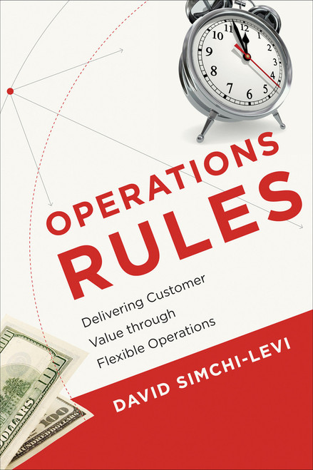 Operations Rules (Delivering Customer Value through Flexible Operations) by David Simchi-Levi, 9780262525152