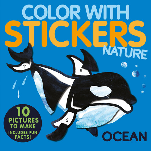 Color with Stickers: Ocean (10 Pictures To Make - Includes Fun Facts!) by Jonny Marx, Christiane Engel, 9781664340206