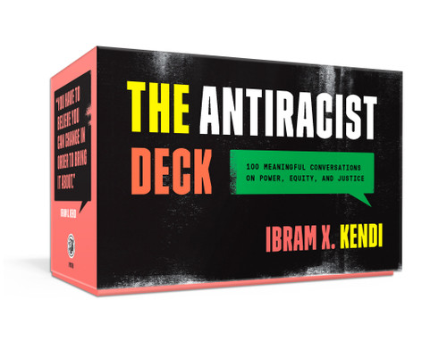 The Antiracist Deck (100 Meaningful Conversations on Power, Equity, and Justice) by Ibram X. Kendi, 9780593234846