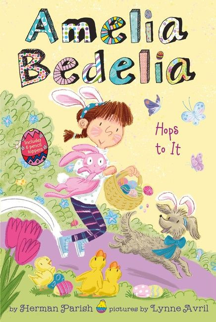 Amelia Bedelia  Holiday Chapter Book #3 (Amelia Bedelia Hops to It: An Easter And Springtime Book For Kids) by Herman Parish, Lynne Avril, 9780062962096