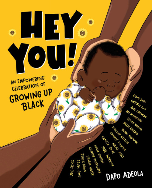 Hey You! (An Empowering Celebration of Growing Up Black) by Dapo Adeola, 9780593529423