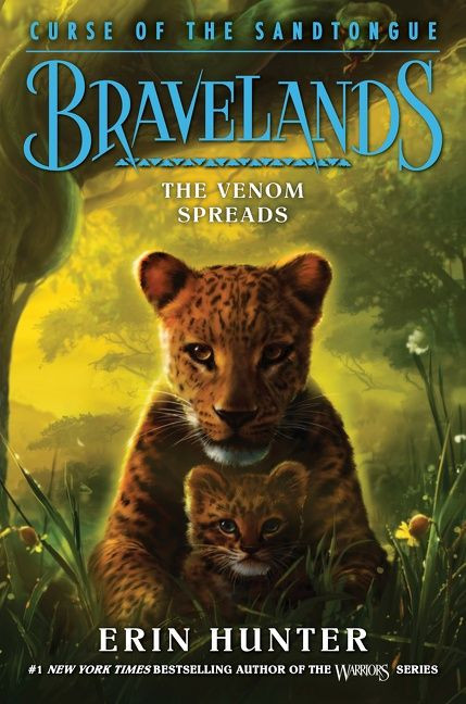 Bravelands: Curse of the Sandtongue #2: The Venom Spreads by Erin Hunter, 9780062966889