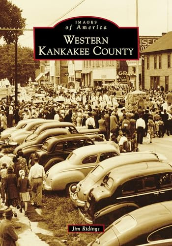 Western Kankakee County by Jim Ridings, 9781467107211
