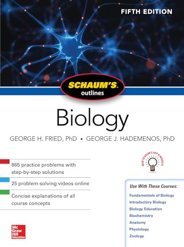 Schaum's Outline of Biology, Fifth Edition by George H. Fried, George J. Hademenos, 9781260120783