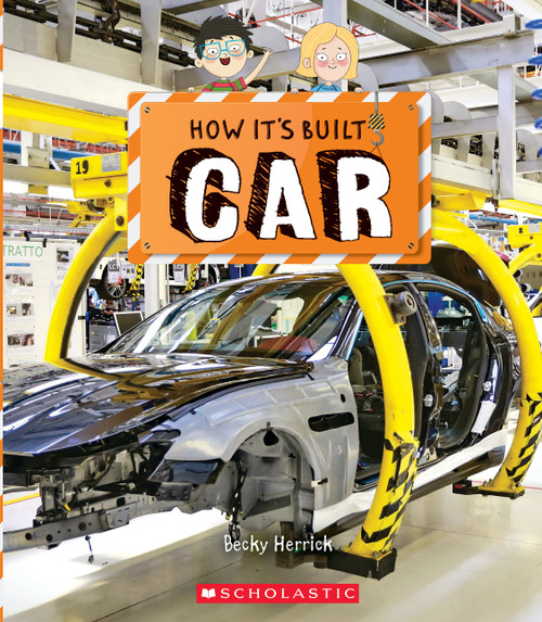 Car (How It's Built) by Becky Herrick, Richard Watson, 9781338800173