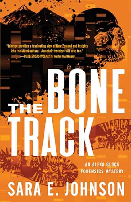The Bone Track by Sara E. Johnson, 9781464213977
