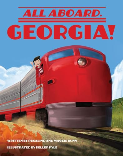 All Aboard, Georgia! by Rosalind Bunn, Maggie Bunn, 9781455626144