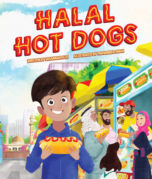 Halal Hot Dogs by Susannah Aziz, Parwinder Singh, 9781499811575