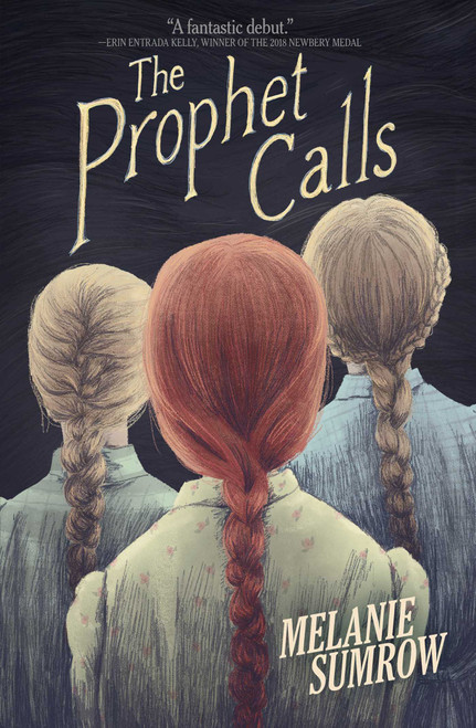 The Prophet Calls - 9781499812039 by Melanie Sumrow, 9781499812039