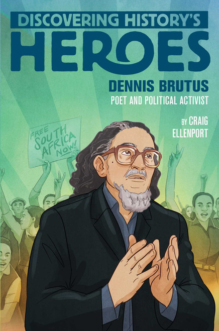 Dennis Brutus (Discovering History's Heroes) - 9781534462366 by Craig Ellenport, 9781534462366