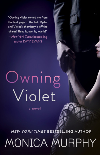 Owning Violet (A Novel) by Monica Murphy, 9780553393262