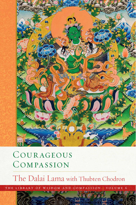 Courageous Compassion by Dalai Lama, Thubten Chodron, 9781614297475