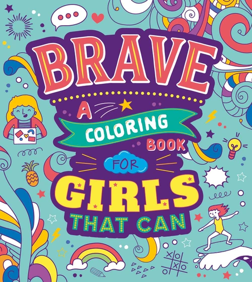 Brave: A Coloring Book for Girls That Can by IglooBooks, Anne Passchier, 9781801087407