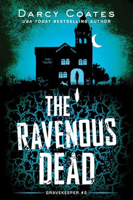 The Ravenous Dead by Darcy Coates, 9781728239224
