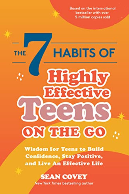 The 7 Habits of Highly Effective Teens on the Go (Wisdom for Teens to Build Confidence, Stay Positive, and Live an Effective Life) (Miniature Edition) by Sean Covey, 9781642506525