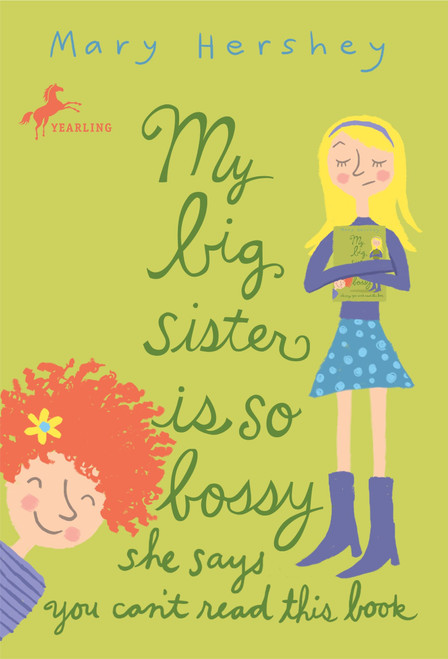 My Big Sister Is So Bossy She Says You Can't Read This Book by Mary Hershey, 9780553487978