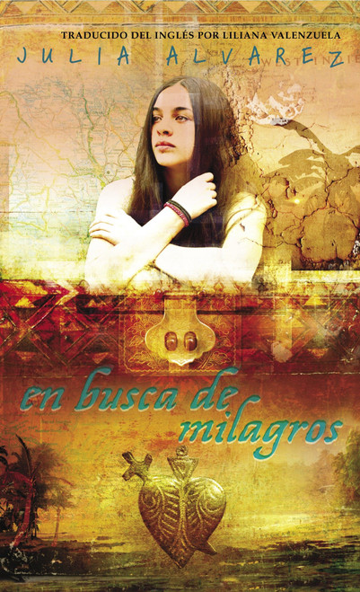 En busca de milagros (Spanish Edition) by Julia Alvarez, 9780553494075