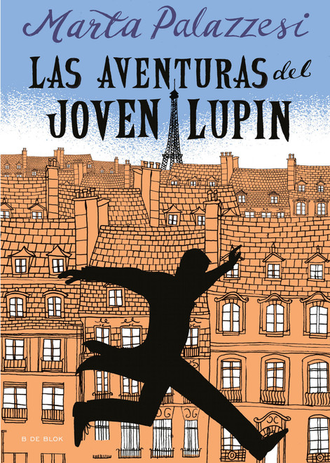 Las aventuras del joven Lupin / The Adventures of Young Lupin (Spanish Edition) by Marta Palazzesi, 9788418054518