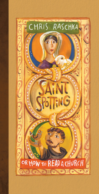 Saint Spotting by Chris Raschka, 9780802855213