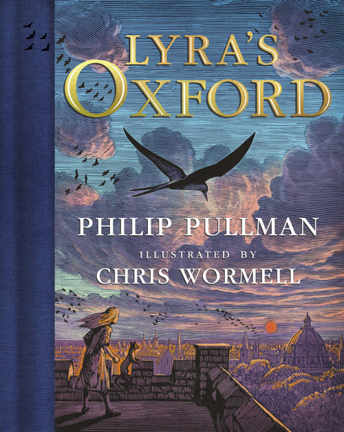 His Dark Materials: Lyra's Oxford, Gift Edition by Philip Pullman, Chris Wormell, 9780593486573