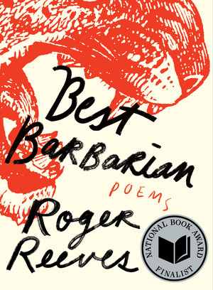Best Barbarian (Poems) by Roger Reeves, 9780393609332
