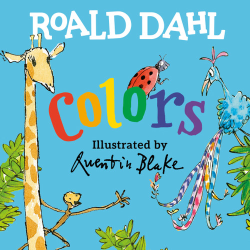 Roald Dahl Colors by Roald Dahl, Quentin Blake, 9780593464120
