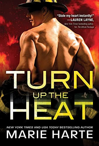 Turn Up the Heat by Marie Harte, 9781492696957