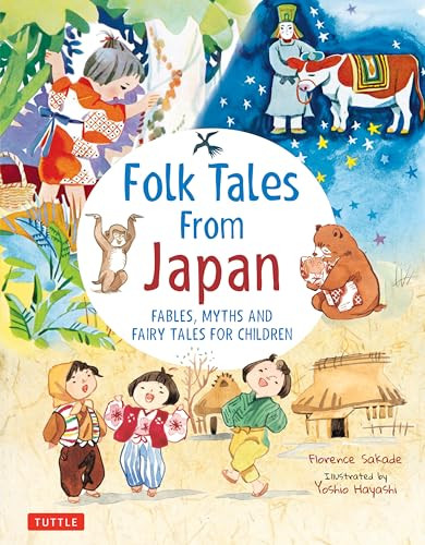 Folk Tales from Japan (Fables, Myths and Fairy Tales for Children) by Florence Sakade, Yoshio Hayashi, 9784805314722