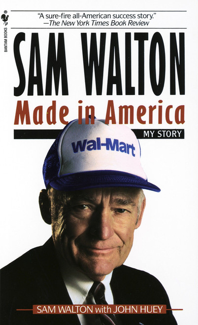 Sam Walton (Made In America) by Sam Walton, John Huey, 9780553562835