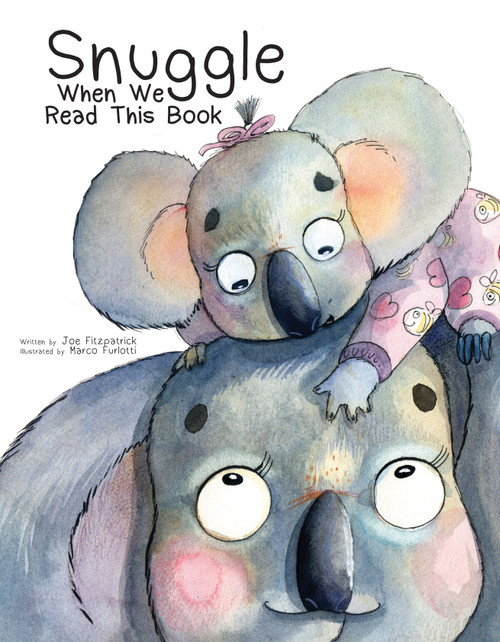 Snuggle When We Read This Book by Joe Fitzpatrick, Marco Furlotti, 9781486718870