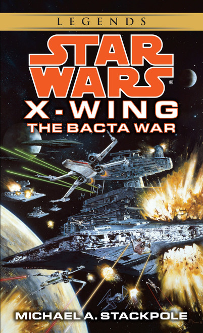 The Bacta War: Star Wars Legends (Rogue Squadron) - 9780553568042 by Michael A. Stackpole, 9780553568042