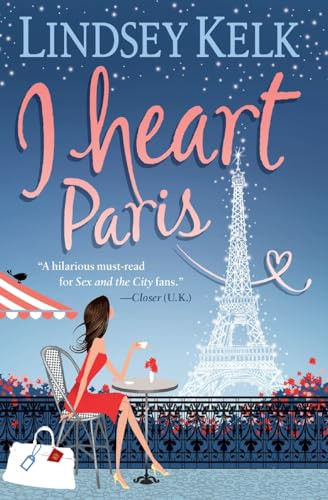 I Heart Paris (A Novel) by Lindsey Kelk, 9780062120427